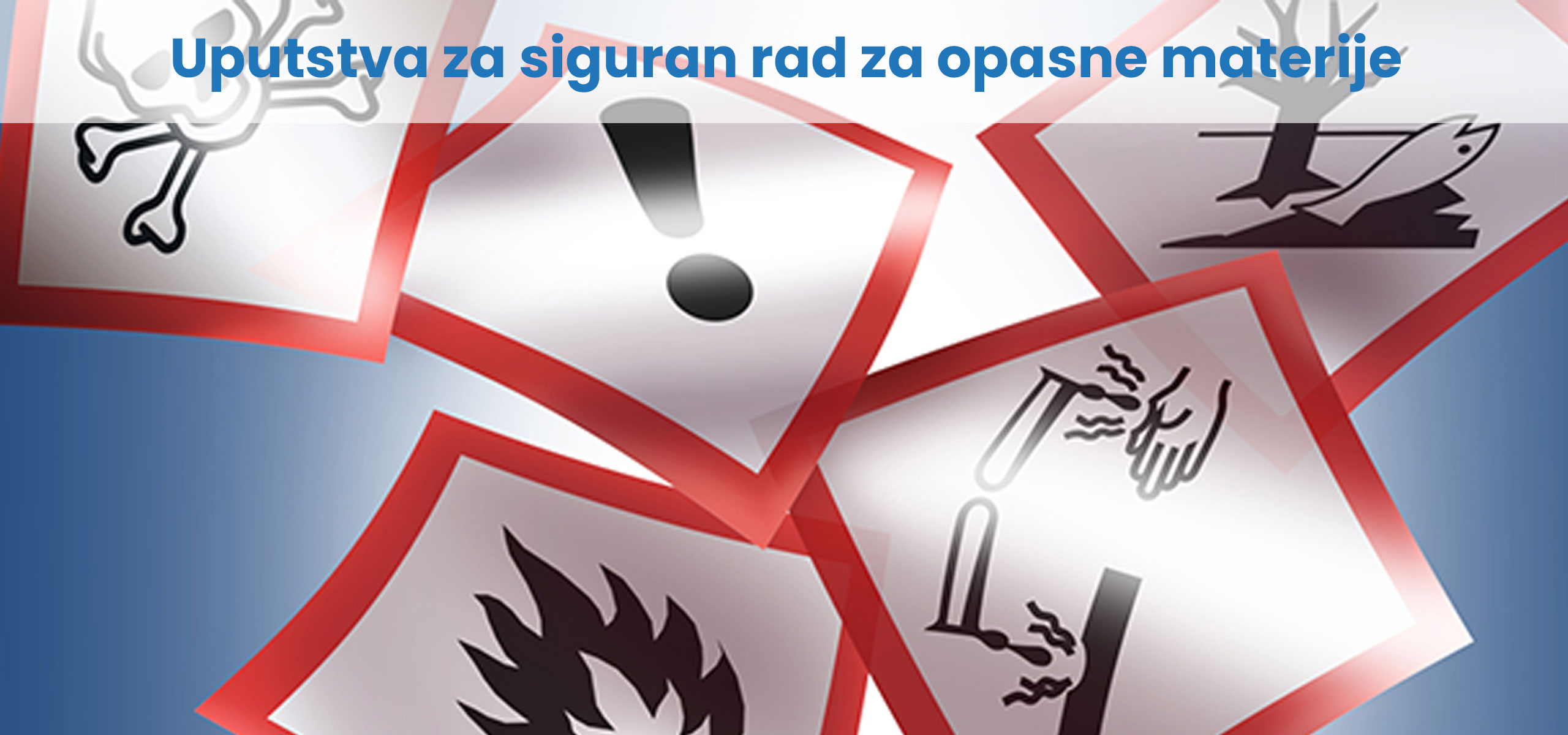 Uputstva za siguran rad za opasne materije